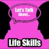 Let's Talk About Life Skills Discussion Cards